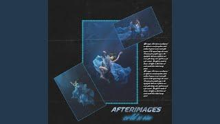 AFTERIMAGES