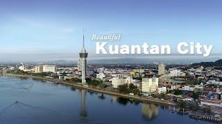 Discover Kuantan City - It's Beautiful [4K60P]