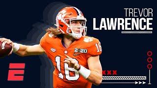 Trevor Lawrence is the best NFL draft prospect in a generation | Top Prospects