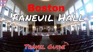 Boston - Faneuil Hall - Helpful Information for Visitors | Boston Travel Episode# 10