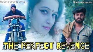 Tha Perfect Revenge || Sad Love Story || Mukul Mukandpuriya || Heart Touching Love Story 2018