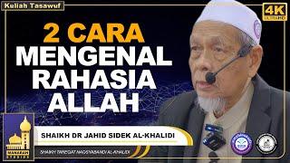 Rahasia Mengenal Allah - Shaikh Dr Jahid Sidek Al-Khalidi