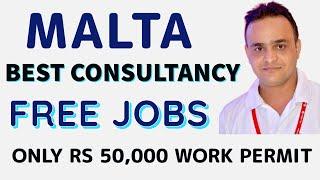 BEST CONSULTANCY IN MALTA | FREE JOBS RECRUITMENT AGENCY IN MALTA | WORK PERMIT JUST IN Rs. 50,000