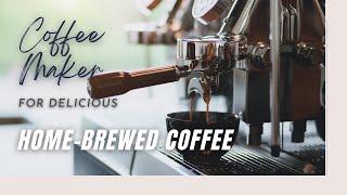 The Best Coffee Maker for Delicious Home-Brewed Coffee | COFFEE BUZZ CLUB |