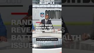 Randy Moss reveals he’s battling health issue