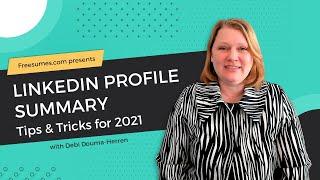 LinkedIn Profile Summary: Tips & Tricks for 2021