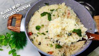 Muslim Style White Kuska With Tomato Chutney | Kuska Rice | Tomatou Chutney! Veg Recipes