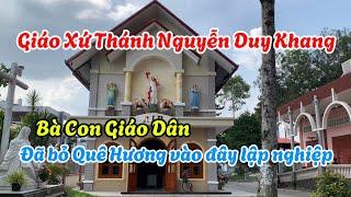 Giáo Xứ Thánh Nguyễn Duy Khang, Bà Con Giáo Dân là những Người từ phương xa đến