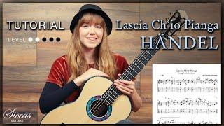 Georg Friedrich Händel - Lascia Ch'io Pianga | Classical Guitar TUTORIAL
