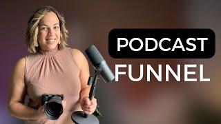 Building a Podcast Funnel | Ep 84 #focusandbloompodcast