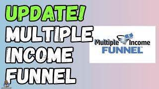 Multiple Income Funnel Review 2021 - Update To Multiple Income Funnel