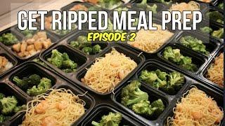 Get Ripped Meal Prep - Episode 2