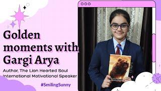 Inspiring Learning Moments with Gargi Arya, Author, International Motivational Speaker, Episode - 11