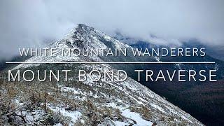 Mount Bond Traverse : 3/18/21 : Hiking & Gridding the White Mountain 4000 footers of New Hampshire