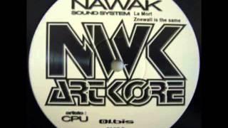 Nawak sound system (CPU) - Znewall is the same