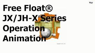 Operation Animation: Free Float® JX/JH-X Series Steam Traps