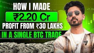 ₹ 2.20 Cr Profit | Crypto Trading For Beginners | Best Bitcoin Trading Strategy |