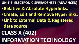 UNIT-2 | ELECTRONIC SPREADSHEET (ADVANCED) | HYPERLINK | LINK TO EXTERNAL DATA & DATA SOURCE | X-402