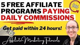 ️ 5 FREE Affiliate Programs Paying DAILY Commissions (Within 24 Hours)!