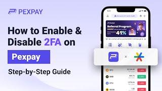 How to Enable Two-Factor Authentication (2FA) on Pexpay | Google Authenticator