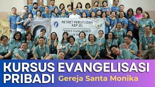 Kegiatan Kursus Evangelisasi Pribadi KEP20 Santa Monika - Paroki Serpong