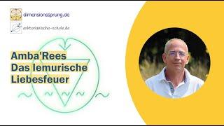 Amba'Rees  - Das lemurische Liebesfeuer