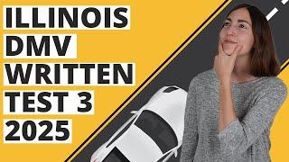 Illinois DMV Written Test 3 2025 (60 Questions with Explained Answers)