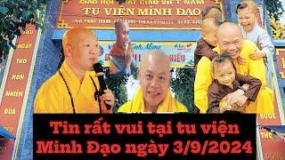 Những thông tin vui tại tu viện Minh Đạo ngày 3/9/2024. Văn bản vấn đép của GHPG VN