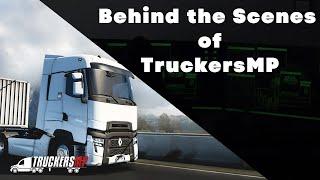 Behind the Scenes of TruckersMP