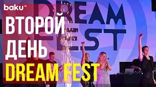 В Баку прошёл второй день Международного музыкального фестиваля DREAM FEST