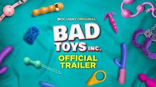 Bad Toys Inc. | Official Trailer | DocuBay Original | Documentary Film