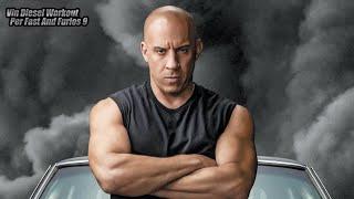 L'Allenamento di Vin Diesel (Dom) per Fast And Furios 9