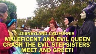 The Evil Queen and Maleficent CRASH the Evil Stepsisters’ CRAZY Meet and Greet! Disneyland #disney