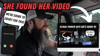 She Found Her Video | Illegal Parker Says She's Suing Us.. Again