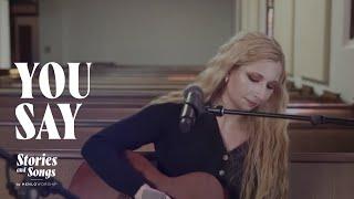 You Say | Stories & Songs | Tatiana Schmidt