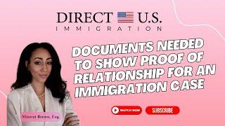 Documents Needed to Show Proof of Relationship for an Immigration Case