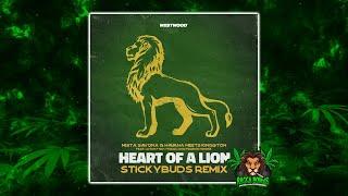 Mista Savona & Havana Meets Kingston feat. Lutan Fyah - Heart Of A Lion (Stickybuds Remix)