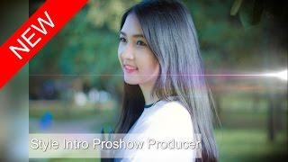 Chia sẻ style intro Proshow Producer đẹp mới nhất miễn phí