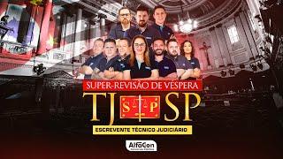 Concurso TJ SP 2024 - Revisão de Véspera I Escrevente técnico Judiciário - AlfaCon