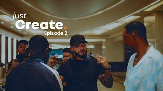 Just Create: Episode 2