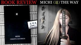 Book Review | MICHI (道) The Way: written by Soke Anshu Christa Jacobson