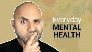 Everyday Mental Health | Top 5 Rules to Get Out of Your Own Way