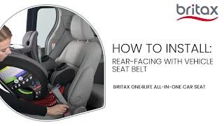How To Install Britax One4Life All-In-One Car Seats Rear-Facing With Vehicle Seat Belt