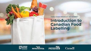 Take Your Product to Market: Introduction to Canadian Food Labelling