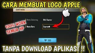 Cara buat Nick FF pake Logo iPhone di Semua Hp Android | membuat logo Apple William GZ