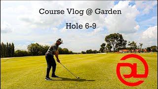 VLOG : Tanah Merah Country Club -  Garden Course (Holes 6-9) Part 2