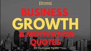 The Best Business Growth And Motivation Quotes To Help You Succeed!