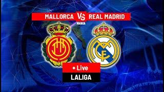 Mallorca vs Real Madrid LIVE | La Liga 23/24 | Match LIVE Now!