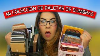  MI COLECCION de MAQUILLAJE: PALETAS de SOMBRAS 2023 