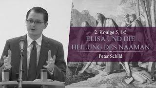 Elisa und die Heilung des Naaman (2. Könige 5, 1-5) - Peter Schild